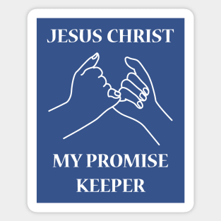 Jesus Christ My Promise Keeper Sticker